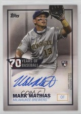 2021 Topps 70 Years of Baseball Auto Mark Mathias #70YA-MMA Auto 0g45