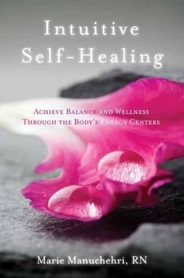 Marie Manuchehri Intuitive Self-Healing (Taschenbuch)