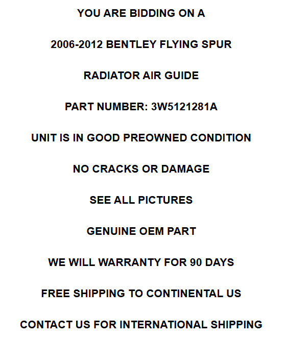 2006-2012 Bentley Flying Spur Radiator Air Guide Panel Cover OEM W/Warranty