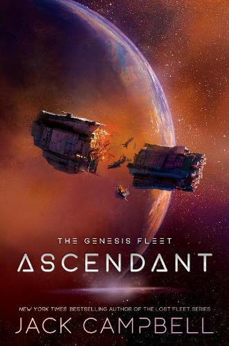 Jack Campbell Ascendant (Copertina rigida) Genesis Fleet, The