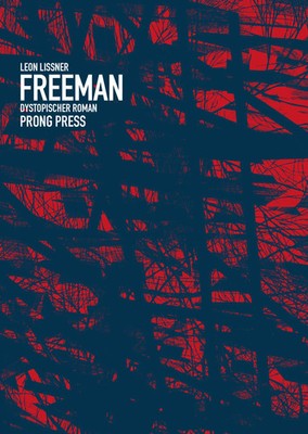 Freeman | Dystopischer Roman, APOCALYPSO 4, Endzeitliteratur bei PRONG PRESS
