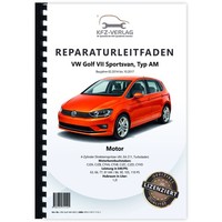 VW Golf 7 Sportsvan AM 2014-2017 Benzinmotor 1,2L 86-110 PS Reparaturleitfaden