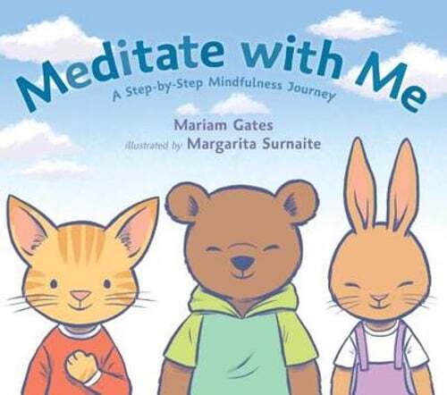 Meditate with Me: A Step-By-Step Mindfulness Journey by Mariam Gates: Used