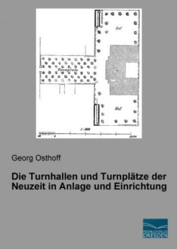 Thumbnail - Die Turnhallen Und Turnplätze Der Neuzeit In Anlage Und Einrichtung