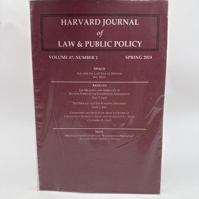 Harvard Journal of Law & Public Policy ~ May 2025 ~ Volume 47, Number 2 ~ NEW