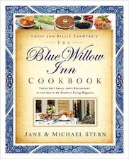The Blue Willow Inn Cookbook: The Ultimate Guide to Southern Hospitality and...