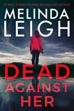 Dead Against Her (Bree Taggert) - Hardcover By Leigh, Melinda - GOOD