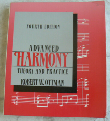 Advanced Harmony : Theory & Practice,Robert W.Ottoman,Fourth Ed 4E Nice large PB