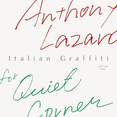 Anthony Lazaro for Quiet Corner Italian Graffiti  From Japan CD 21tracks