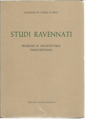 Studien Ravennati (VOL.II) - De Angelis D'Ossat 1962 Ed. Dante - GUT