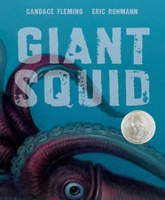 Giant Squid (Robert F. Sibert Informational Book Honor (Awards)) - hardcover...