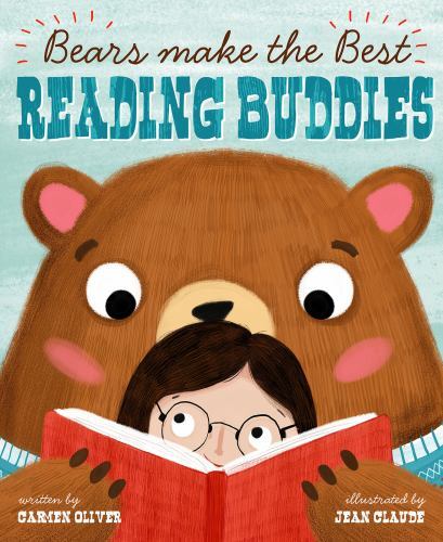 Bears Make the Best Reading Buddies, Paperback by Oliver, Carmen; Claude, Jea... - Foto 1 di 1