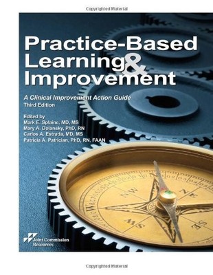 PRACTICE-BASED LEARNING AND IMPROVEMENT: A CLINICAL By Eugene Ed Nelson *VG+*