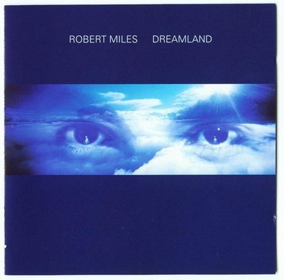 Robert Miles   Dreamland (CD, 1996) NEW AND SEALED CHILDREN