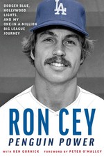 Penguin Power: Dodger Blue, Hollywood Lights, and My One-in-a-Million Big Leagu,