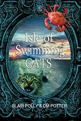 Isle of Swimming Cats: 1 (You Say Which Way) - Polly, Blair