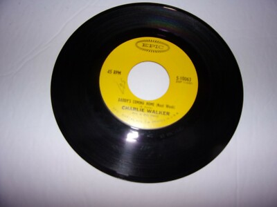 Charlie Walker : Daddy's Coming Home Next Week 45 Rpm 1966 