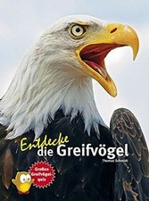Entdecke die Greifvögel (Entdecke - Die Reih...