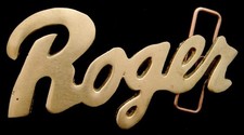 LK22107 NOS VINTAGE 1970s/80s CUT-OUT SCRIPT NAME ROGER SOLID BRASS BUCKLE