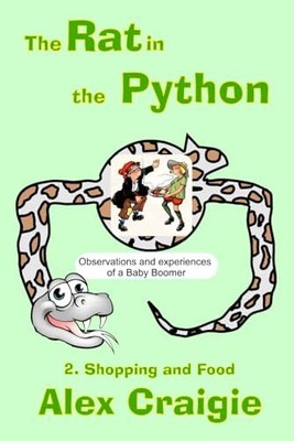 Die Ratte in der Python: Buch 2 Einkaufen und Essen