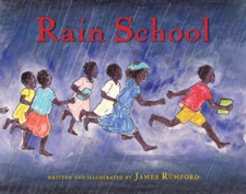 Rain School - Hardcover By Rumford, James - VERY GOOD