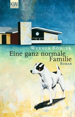 Eine ganz normale Familie, Werner Köhler