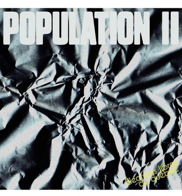 POPULATION II ELECTRONS LIBRES DU QUEBEC NEW LP