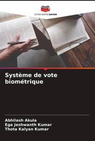 Abhilash Akula (U. A.) | SystèMe De Vote BioméTrique | Taschenbuch | FranzöSisch
