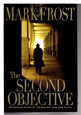 The Second Objective - Frost, Mark - Good - See condition notes