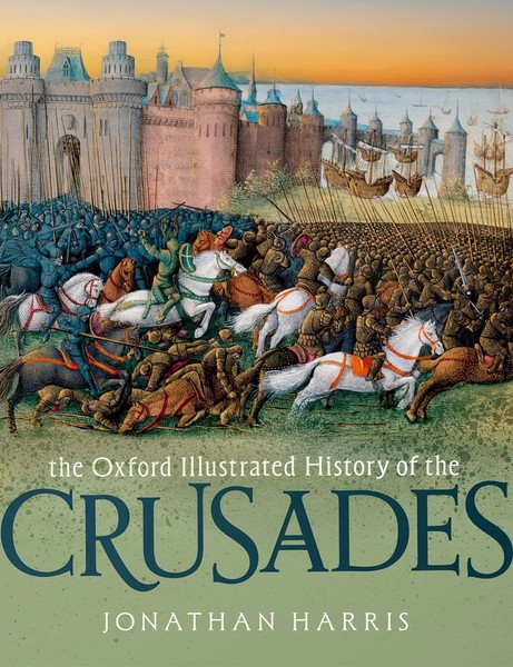 The Oxford Illustrated History Of The Crusades | Jonathan Harris | Englisch-image