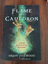 The Flame And the Cauldron Orion Foxwood & Darkside Zodiac Stella Hyde Weiser