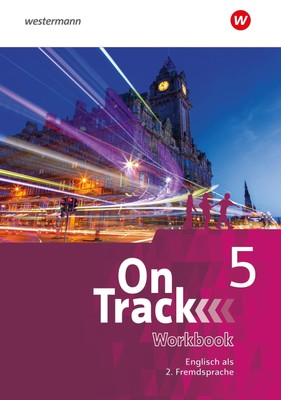 On Track 5. Workbook. Ausgabe für Englisch als 2. Fremdsprache an Gymnasien Helg