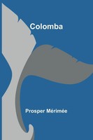 Colomba Prosper MéRiméE Taschenbuch FranzöSisch 2024 Alpha Edition