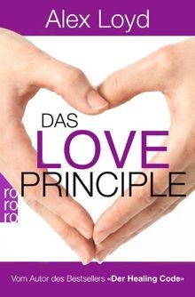 Das Love Principle: Die Erfolgsmethode für ein erfülltes... | Buch | Zustand gut