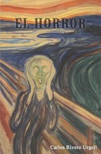 El horror by Carlos Rivero Urgell (Spanish) Paperback Book