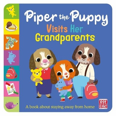 Pat-a-Cake First Experiences: Piper the Puppy Visits her Grandpare (Taschenbuch)