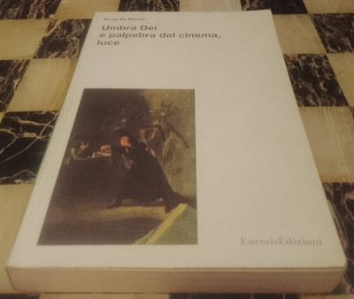 De Marchi Bruno - Umbra Dei e Palpebra del Cinema, Luce - Euresis 1996