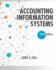 Accounting Information Systems (MindTap - Hardcover, by Hall James - Very Good