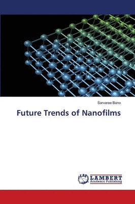 Sarvaree Bano | Future Trends of Nanofilms | Taschenbuch | Englisch (2025)