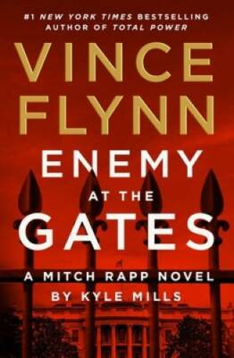 Enemy at the Gates (20) (A Mitch Rapp Novel) - Hardcover By Flynn, Vince - GOOD
