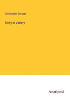 Christopher Dresser | Unity In Variety | Taschenbuch | Englisch (2023)