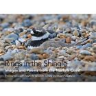 Rings in the Shingle: Images and Poems from the Norfolk Coast by Brambleby Books (Hardback, 2014)