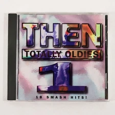 Then: Totally Oldies, Vol. 1 by Various Artists (CD, 2001, Varèse Sarabande) NEW