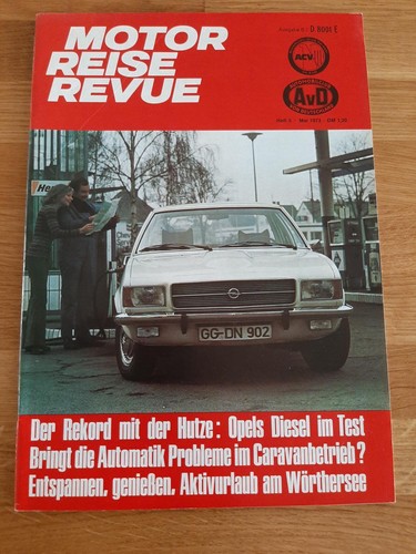 Motor Reise Revue 05/1973 Opel Rekord D 2100 D - Motorräder über 500 cm³
