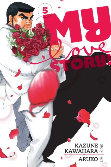 My Love Story!!, Vol. 5 by Kazune Kawahara (Paperback Book)
