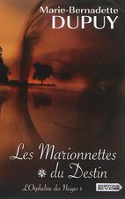 Die Schicksalsmarionetten: Band 1 und 2, Marie-Bernadette Dupuy