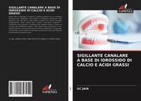 Sigillante Canalare A Base Di Idrossido Di Calcio E Acidi Grassi Gc Jain