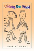 Alberta Adams | Coloring Our World | Taschenbuch | Englisch (2010) | Xlibris
