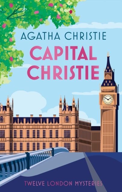 Capital Christie: Twelve London Mysteries by Agatha Christie