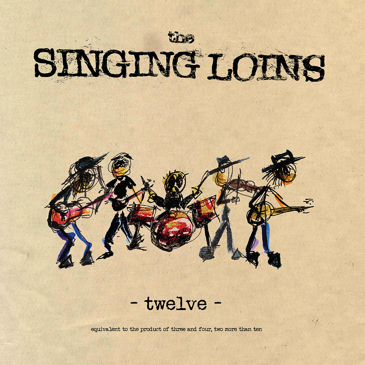 The Singing Loins - Twelve (Vinyl LP) 12"" Album **MEDWAY FOLK** NEW!